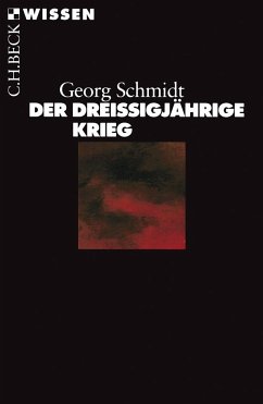 Der Dreißigjährige Krieg - Schmidt, Georg