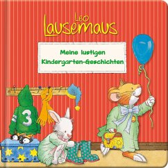Leo Lausemaus Meine lustigen Kindergarten-Geschichten - Campanella, Marco