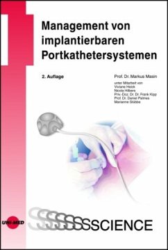 Management von implantierbaren Portkathetersystemen - Masin, Markus