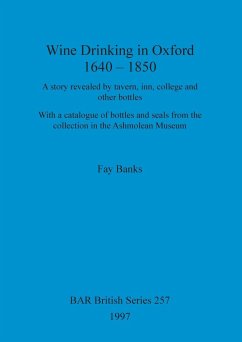 Wine drinking in Oxford 1640-1850 - Banks, Fay