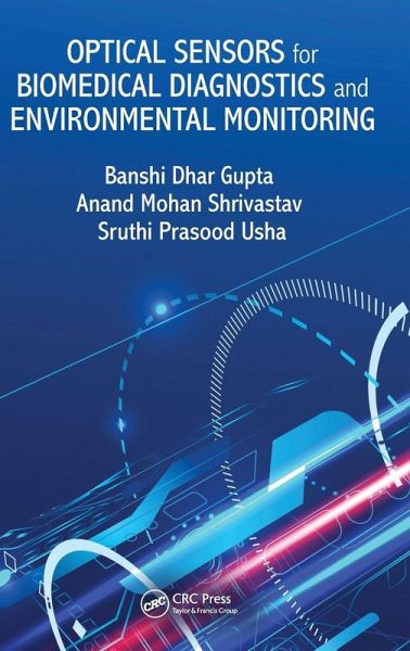 Optical Sensors for Biomedical Diagnostics and Environmental Monitoring Optical Sensors for Biomedical Diagnostics and Environmental Monitoring