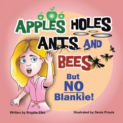 Apples Holes Ants and Bees but No Blankie