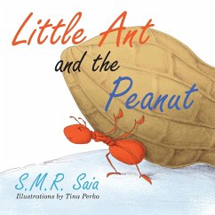 Little Ant and the Peanut - Saia, S. M. R.