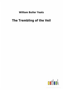 The Trembling of the Veil - Yeats, William Butler