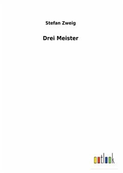 Drei Meister - Zweig, Stefan