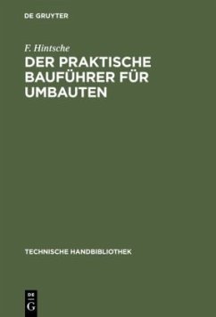 Der praktische Bauführer für Umbauten - Hintsche, F.