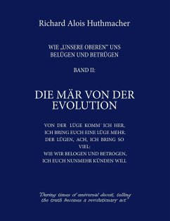 Die Mär von der Evolution - Huthmacher, Richard A.