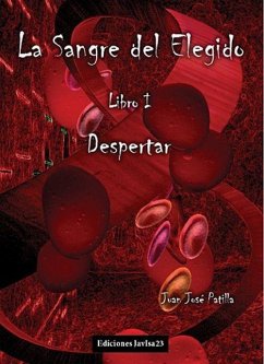 La Sangre del Elegido I. Despertar