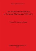 La Cerámica Protohistórica a Torno de Mallorca (s. VI-I a.C.)