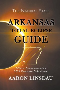 Arkansas Total Eclipse Guide - Linsdau, Aaron