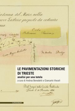 Cover Le pavimentazioni storiche di Trieste. Analisi per una tutela