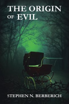 The Origin of Evil - Berberich, Stephen N.