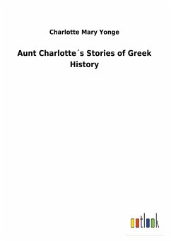 Aunt Charlotte´s Stories of Greek History