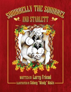 Squirrelly the Squirrel and Starlett - Friend, Larry
