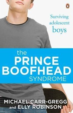 The Prince Boofhead Syndrome - Carr-Gregg, Michael; Robinson, Elly