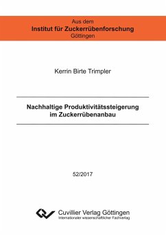 Nachhaltige Produktivitätssteigerung im Zuckerrübenanbau - Trimpler, Kerrin