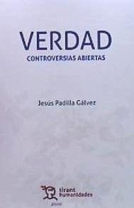 Verdad contraversias abiertas - Padilla Gálvez, Jesús