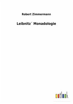 Leibnitz´ Monadologie - Zimmermann, Robert