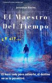 El Maestro Del Tiempo (eBook, ePUB)