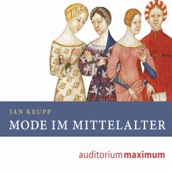 Mode im Mittelalter (Ungekürzt) (MP3-Download) - Keupp, Jan