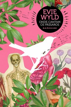 Onde cantam os pássaros (eBook, ePUB) - Wyld, Evie
