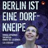 Berlin ist eine Dorfkneipe... - Bild 1