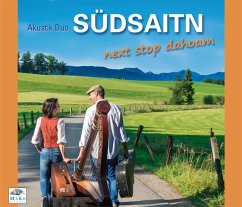 Next Stop Dahoam - Südsaitn-Akustik-Duo