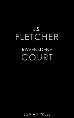 Ravensdene Court (eBook, ePUB) - Fletcher, J. S.