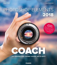 Photoshop Elements 2018 COACH (eBook, PDF) - Wulf, Angela