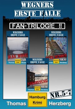 Fantrilogie II: Wegners erste Fälle (Teil 5-7) (eBook, ePUB) - Herzberg, Thomas