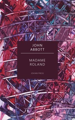 Madame Roland (eBook, ePUB) - Abbott, John