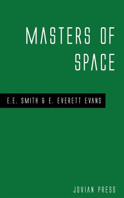 Masters of Space (eBook, ePUB) - Smith, E. E.; Evans, E. Everett