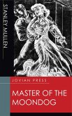 Master of the Moondog (eBook, ePUB)