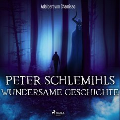 Peter Schlemihls wundersame Geschichte (Ungekürzt) (MP3-Download) - Von Chamisso, Adelbert