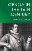 Genoa in the 16th Century (eBook, ePUB)