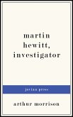 Martin Hewitt, Investigator (eBook, ePUB)