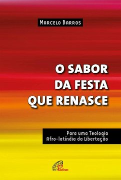 O sabor da festa que renasce (eBook, ePUB) - Barros, Marcelo; Bombonatto, Vera Ivanise