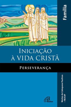 Cover Iniciação à vida cristã: perseverança (eBook, ePUB)