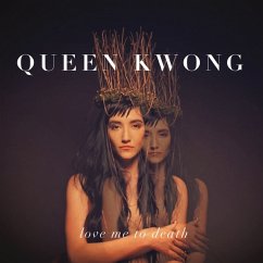 Love Me To Death - Queen Kwong Love Me To Death - Queen Kwong
