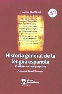 Historia general de la lengua española - Abad Nebot, Francisco
