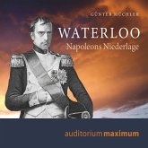 Waterloo - Napoleons Niederlage (Ungekürzt) (MP3-Download)