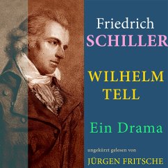 Friedrich von Schiller: Wilhelm Tell. Ein Drama (MP3-Download) - Schiller, Friedrich