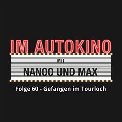 Im Autokino, Folge 60: Gefangen im Tourloch (MP3-Download) - Nanoo, Chris; Nachtsheim, Max "Rockstah"
