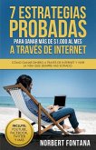 7 Estrategias Probadas para Ganar más de 1,000 Dólares al Mes a través de Internet (eBook, ePUB)