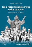 Ide e fazei discípulos meus todos os povos (eBook, ePUB)