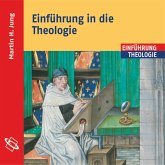 Einführung in die Theologie (Ungekürzt) (MP3-Download)