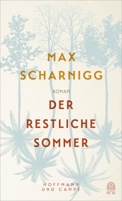 Der restliche Sommer (eBook, ePUB) - Scharnigg, Max