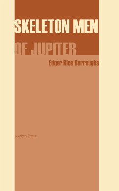 Skeleton Men of Jupiter (eBook, ePUB) - Burroughs, Edgar Rice