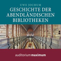 Geschichte der abendländischen Bibliotheken (Ungekürzt) (MP3-Download) - Jochum, Uwe