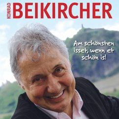 Am schönsten isset, wenn et schön is! (MP3-Download) - Beikircher, Konrad